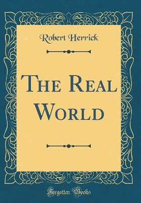 The Real World (Classic Reprint)