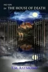 No Sin In The House Of Death: A No Sin Mystery