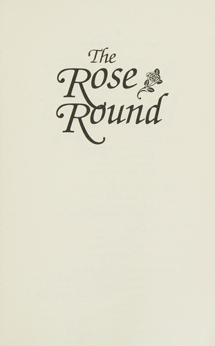 The Rose Round