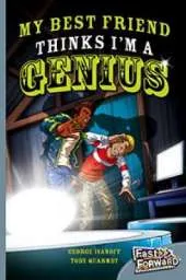 My Best Friend Thinks I'm a Genius