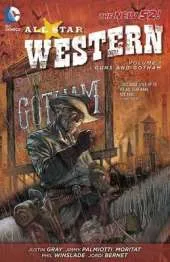 All Star Western Vol. 1: Guns and Gotham (The New 52)