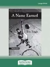 A Name Earned
