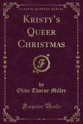 Kristys Queer Christmas (Classic Reprint)