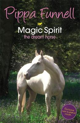 Tilly's Pony Tails: Magic Spirit: Book 1