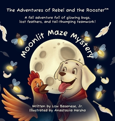Moonlit Maze Mystery: A fall adventure full of glowing bugs, lost feathers and tail-thumping teamwork
