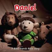 Daniel: A Bible Friends story