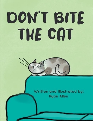 Don't Bite The Cat