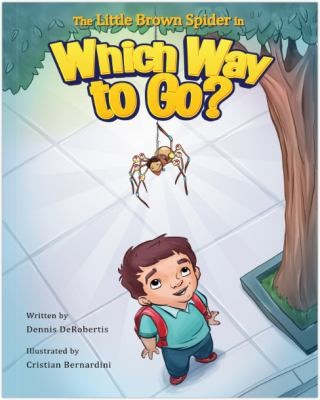 The Little Brown Spider in Which Way to Go?
