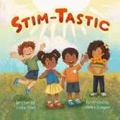 Stim-Tastic: An Empowering Adventure for Neurodivergent Kids Everywhere
