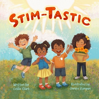 Stim-Tastic: An Empowering Adventure for Neurodivergent Kids Everywhere