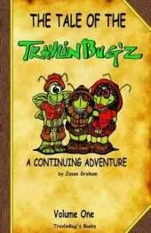 Tale of the Travlin Bug'z