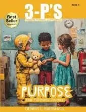 3-P's PURPOSE: Your FUNtastic Journey
