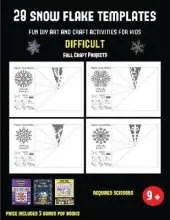 Fall Craft Projects (28 snowflake templates - Fun DIY art and craft activities for kids - Difficult): Arts and Crafts for Kids