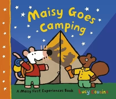 Maisy Goes Camping: The perfect introduction to camping holidays for boys and girls aged 3+