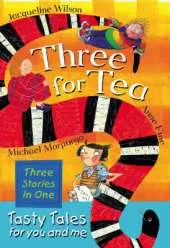 Three for Tea: Tasty Tales for You and Me