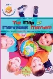 The Map of Marvelous Mayhem: Wild Worlds, Strange Clues, and Laugh-Out-Loud Surprises