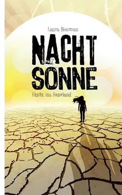 Nachtsonne - Flucht Ins Feuerland