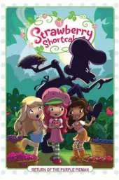 Strawberry Shortcake Volume 1: Return of the Purple Pieman