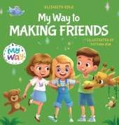 My Way to Making Friends