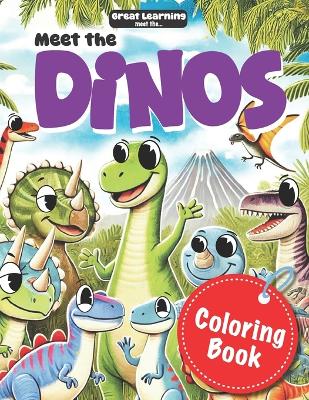 Meet the Dinos: Great Learning for Kids
