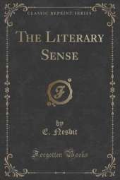 The Literary Sense (Classic Reprint)
