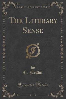 The Literary Sense (Classic Reprint)