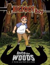 Bigfoot Boy Bk 1: Into the Woods