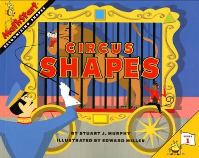Circus Shapes: MathStart Level 1: Recognizing Shapes