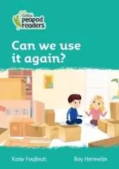 Can we use it again?: Level 3