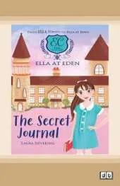 Ella at Eden #2: The Secret Journal