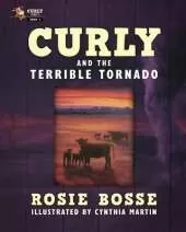 Curly and the Terrible Tornado: (Book #3, Second Edition)