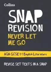 Never Let Me Go: AQA GCSE 9-1 English Literature Text Guide: Ideal for the 2023 and 2024 Exams