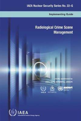 Radiological crime scene management: implementing guide