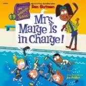 My Weirdtastic School #5: Mrs. Marge is in Charge!