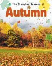 The Changing Seasons: Autumn