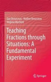 Teaching Fractions through Situations: A Fundamental Experiment