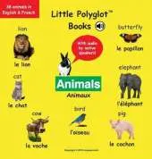Animals/Animaux: Bilingual French and English Vocabulary Picture Book (with Audio by Native Speakers!)