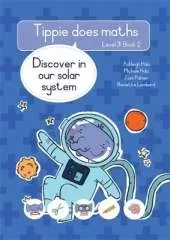 Tippie does maths (Level 3 Book 2): Discover in our solar system