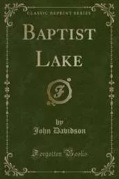 Baptist Lake (Classic Reprint)