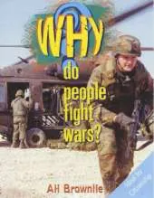 Why?: Do People Fight Wars?