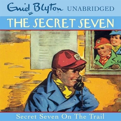 Secret Seven on the Trail