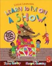 Learn To Put On A Show