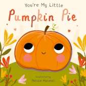 You're My Little Pumpkin Pie