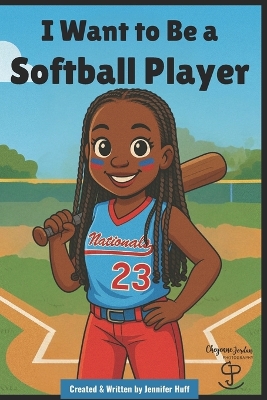 I Want to Be a Softball Player