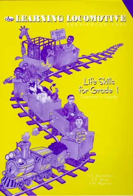 The Learning Locomotive: Life Skills