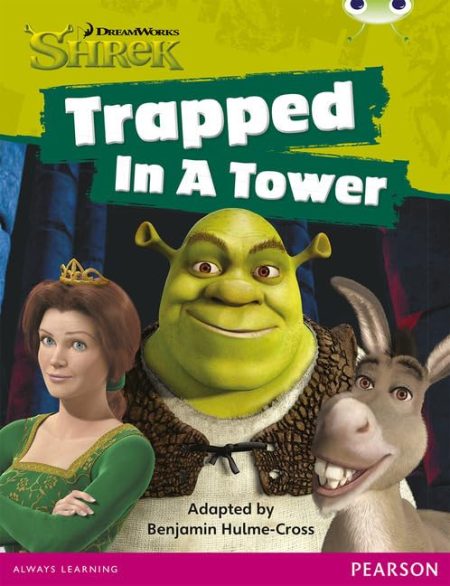 Bug Club Independent Fiction Year 1 Blue C Shrek: Trapped In A Tower
