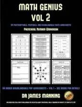 Preschool Number Workbook (Math Genius Vol 2): This Book Is Designed for Preschool Teachers to Challenge More Able Preschool Students: Fully Copyable, Printable, and Downloadable