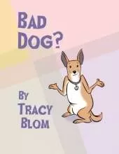 Bad Dog?