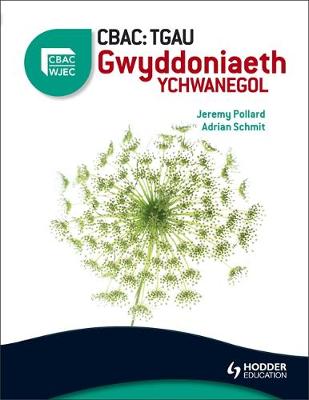 WJEC GCSE Additional Science Welsh Edition: CBAC: TGAU Gwyddoniaeth Ychwanegol