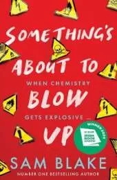 Something's About to Blow Up